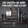 Dây chuyền lọc nước tinh khiết 2000 lít/giờ